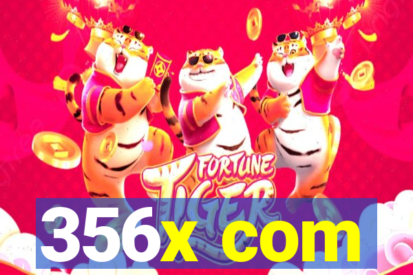 356x com